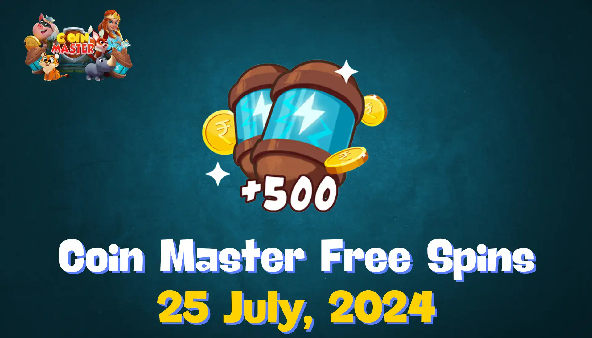 coin master free spins 25 july 2024