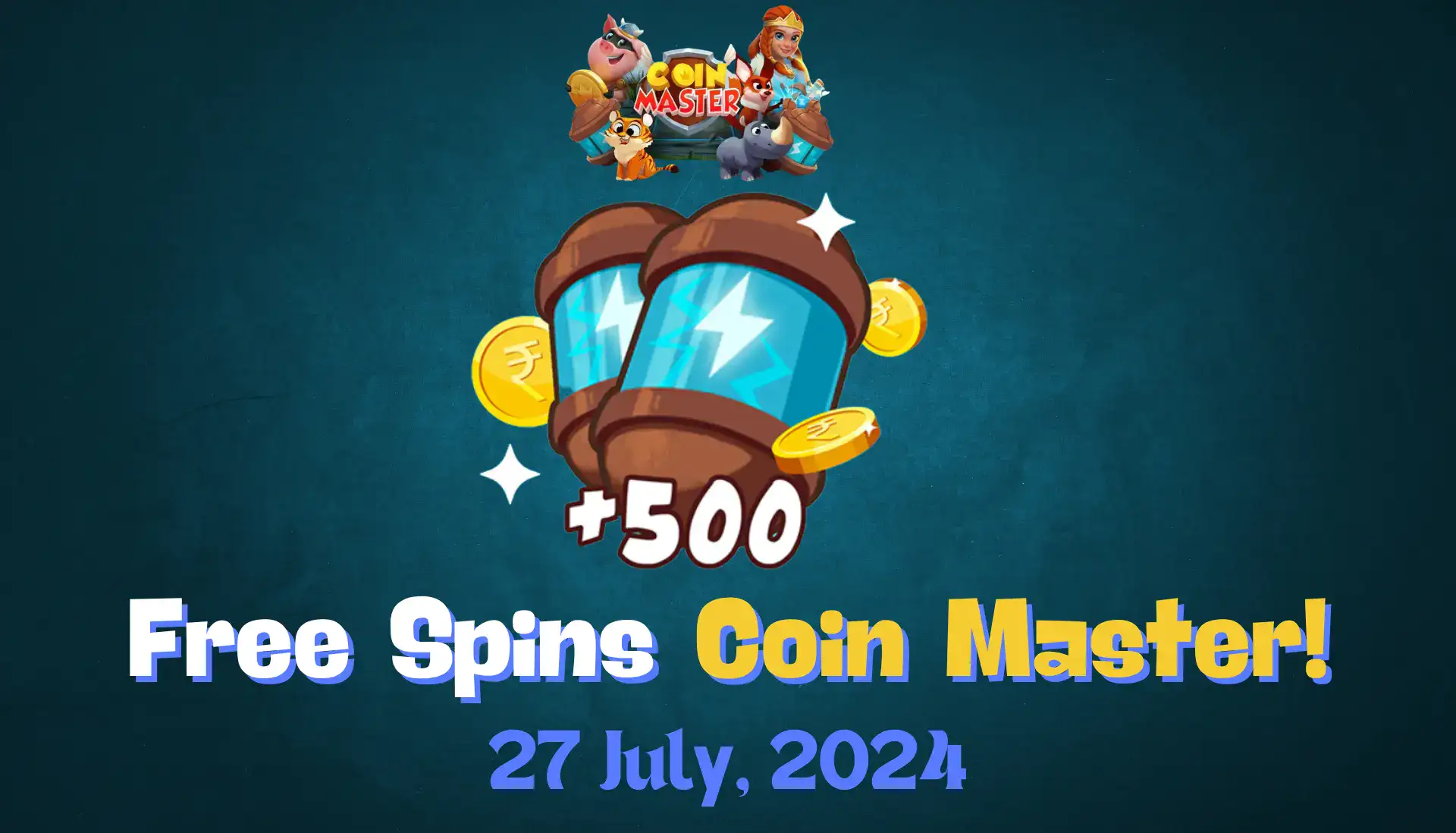 coin master free spins 27 july 20024