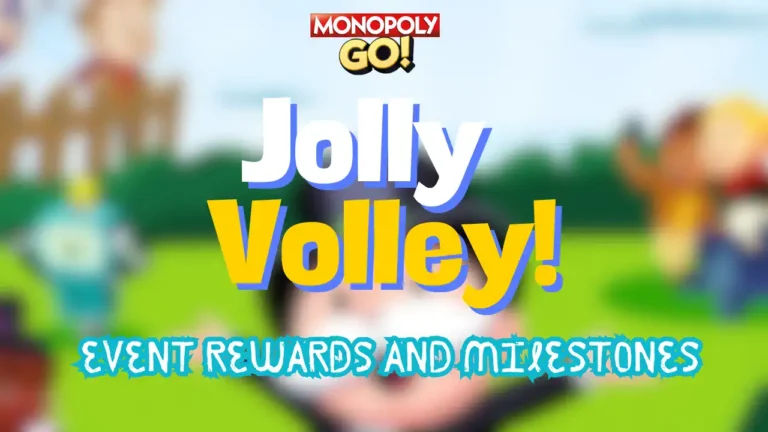 monopoly go jolly volley rewards and milestones