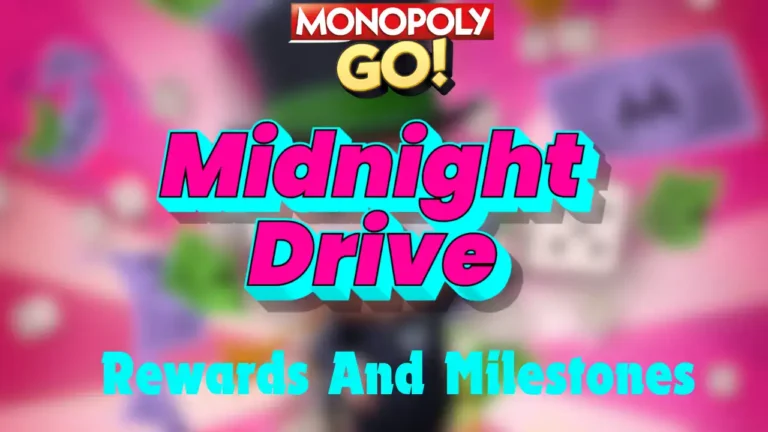 monopoly go midnight drive rewards and milestones