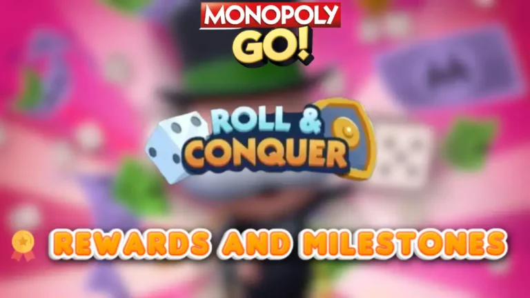 monopoly go roll and conquer rewards and milestones