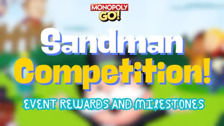 monopoly go sandman competition rewards and milestones