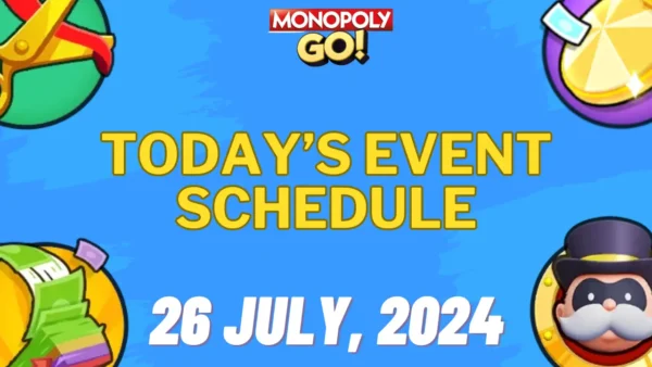 monopoly go today's events 26 july 2024