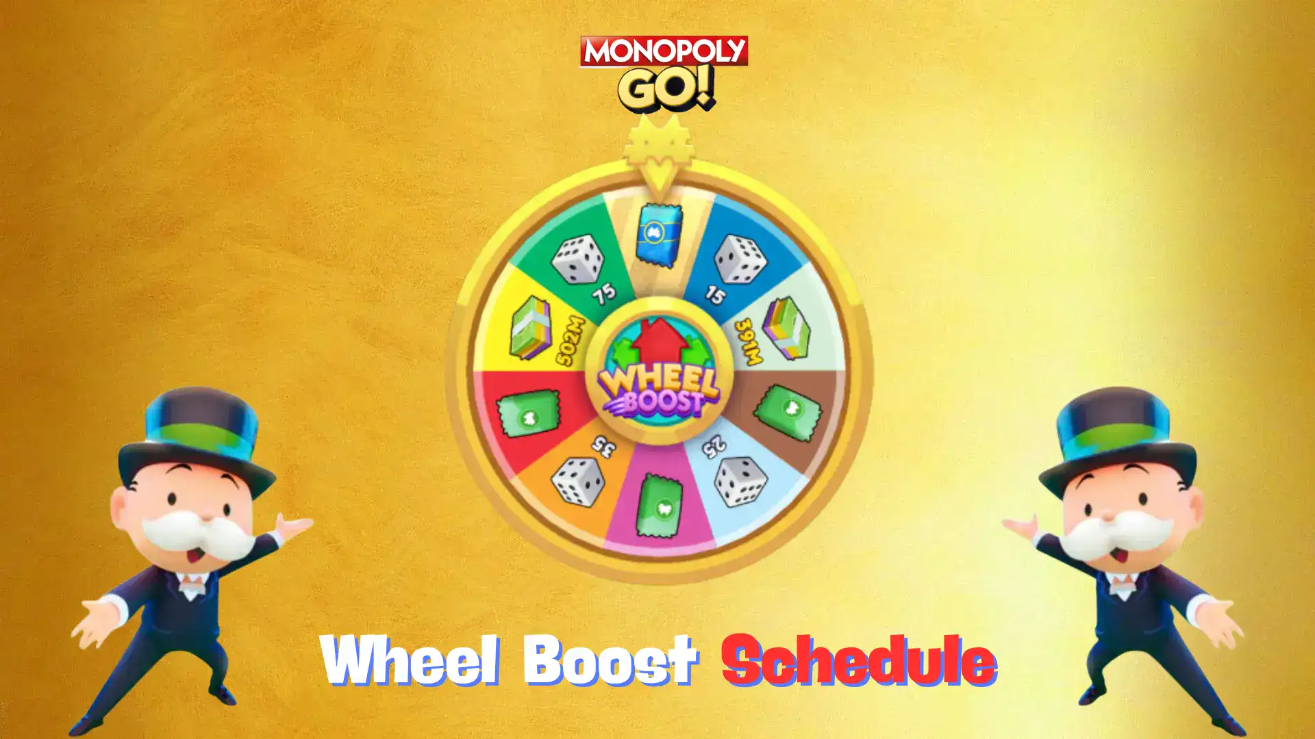 monopoly go wheel boost schedule