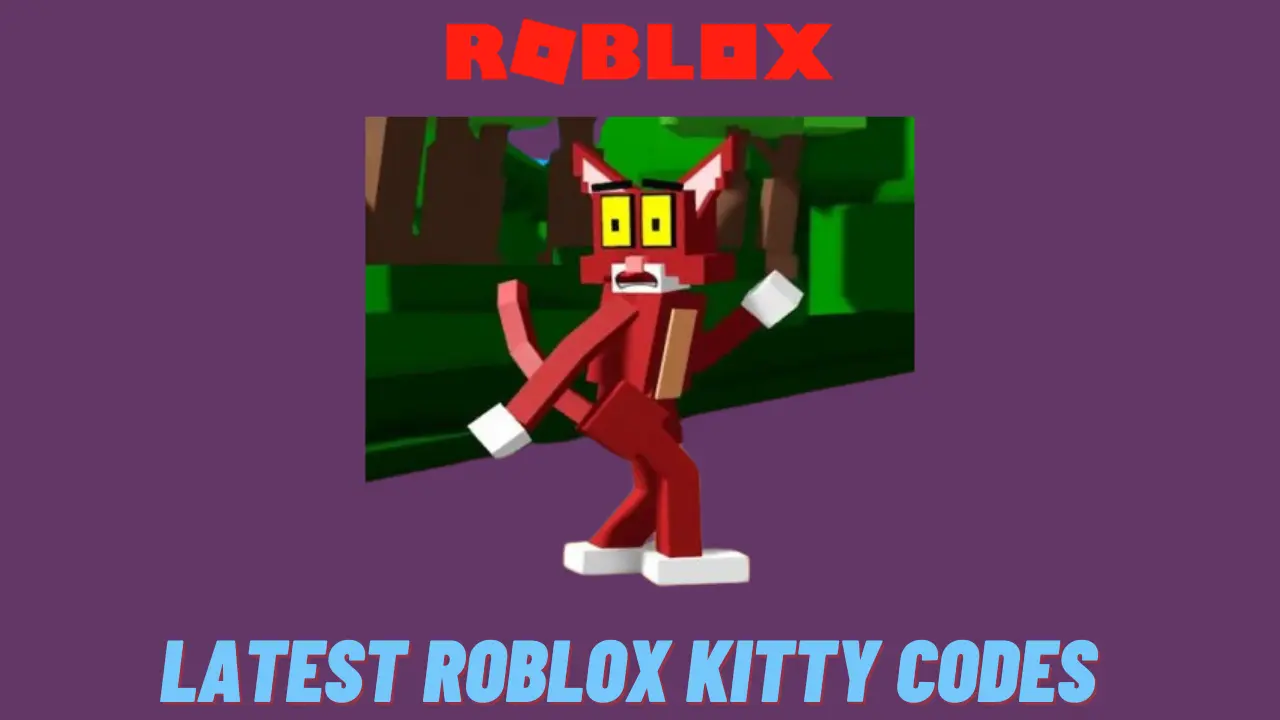 Latest Roblox Kitty codes