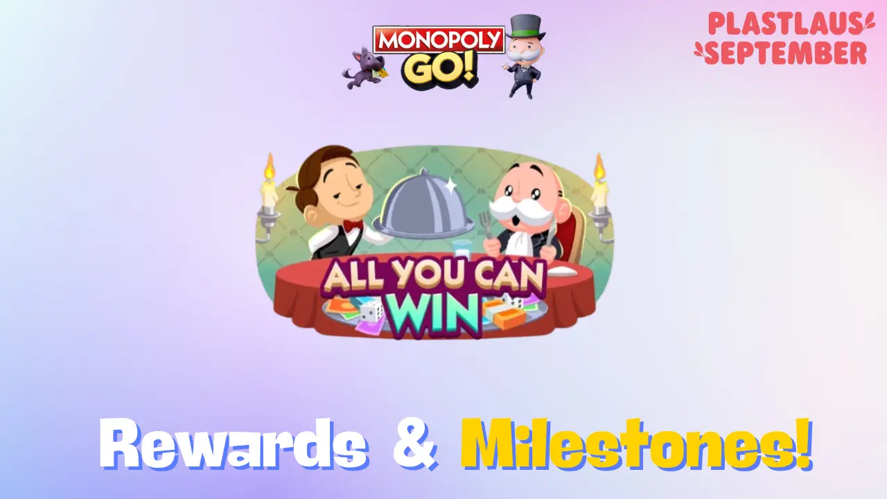 all you can win monopoly go rewards and milestones