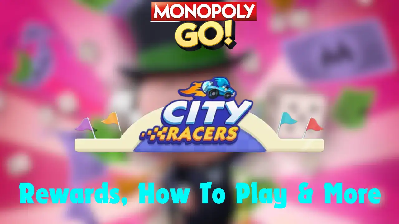 city racers monopoly go