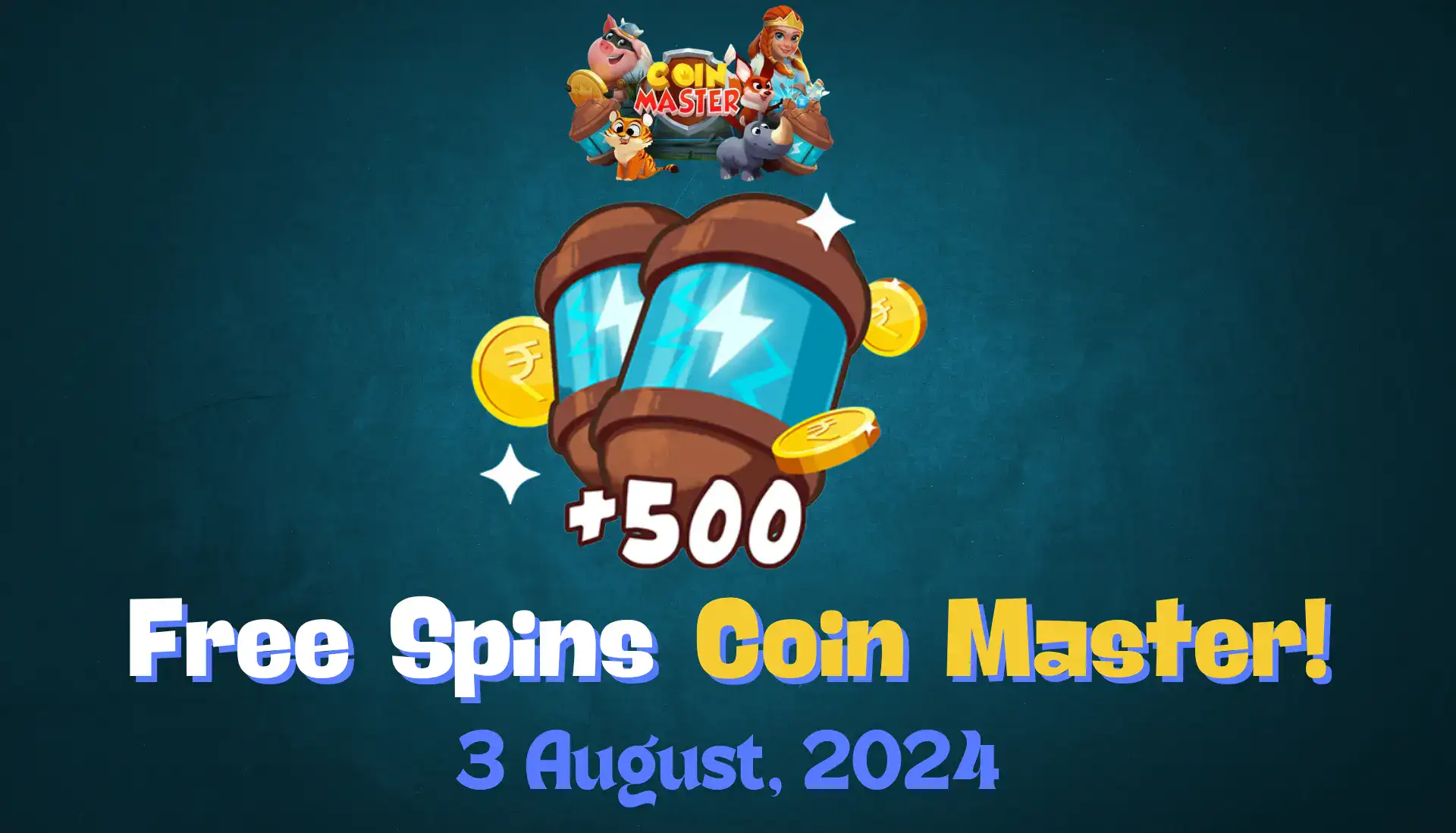 coin master free spins 3 august 2024