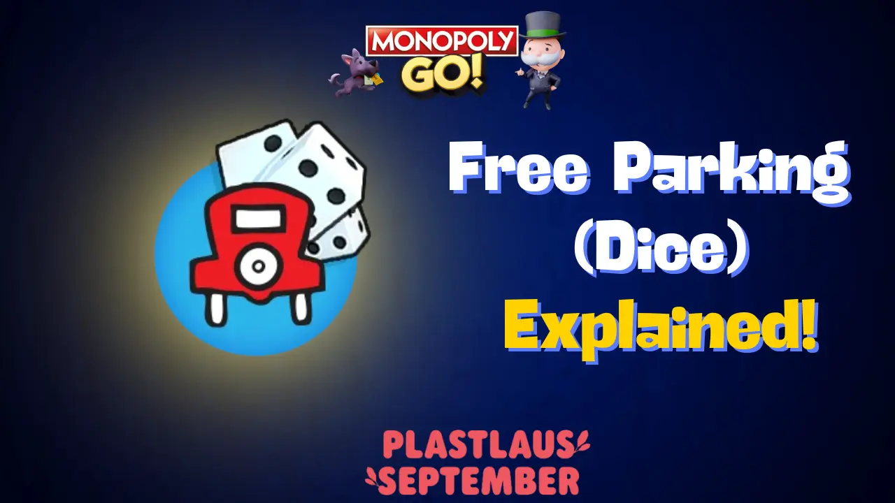 Monopoly Go: Free Parking (Dice) And How Does It Work?