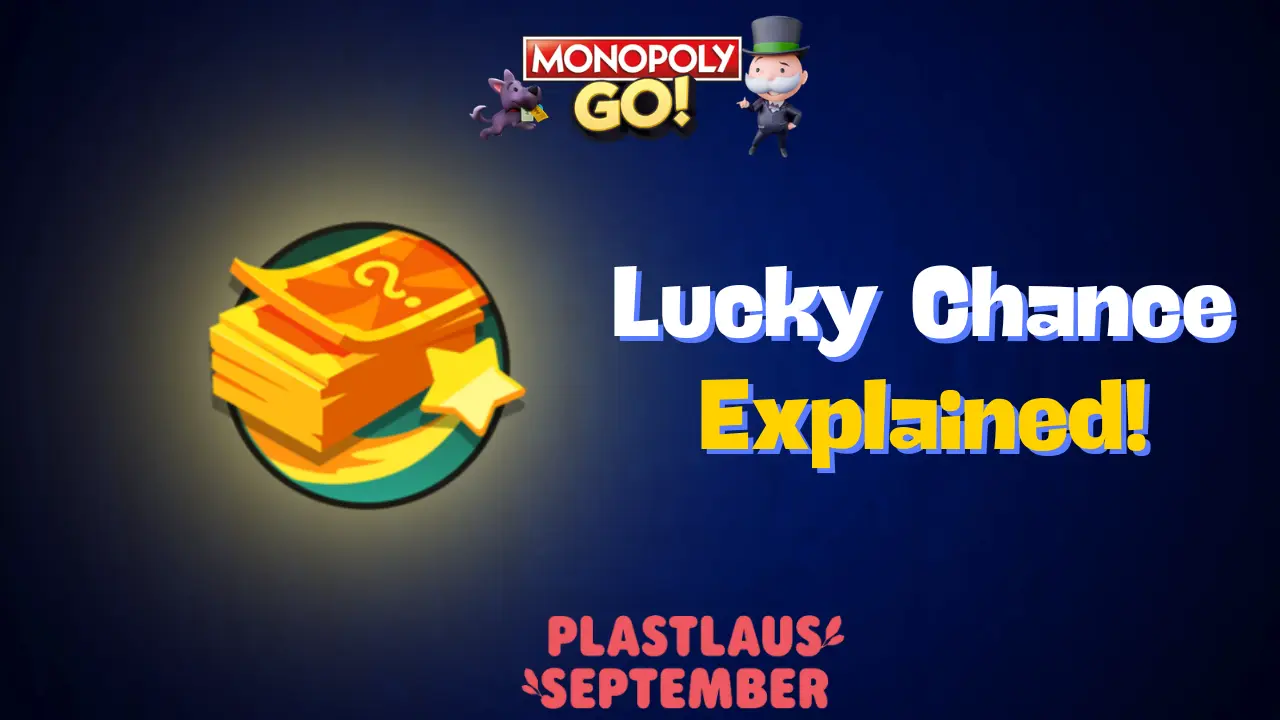 Monopoly Go: What Is Lucky Chance And How Does It Work?