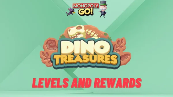 monopoly go dino treasures