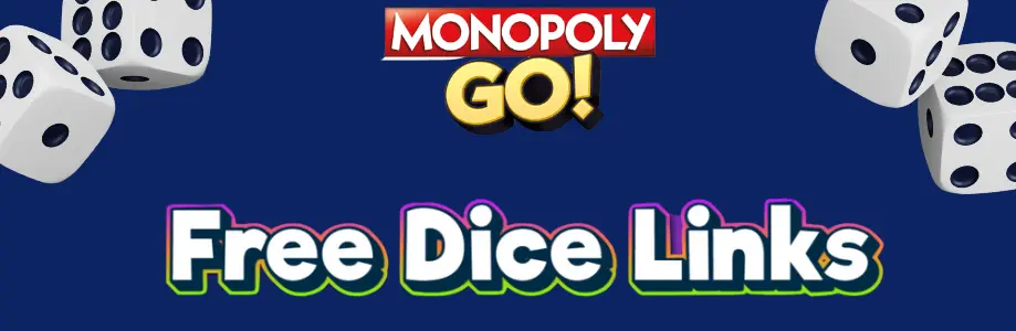 monopoly go free dice links