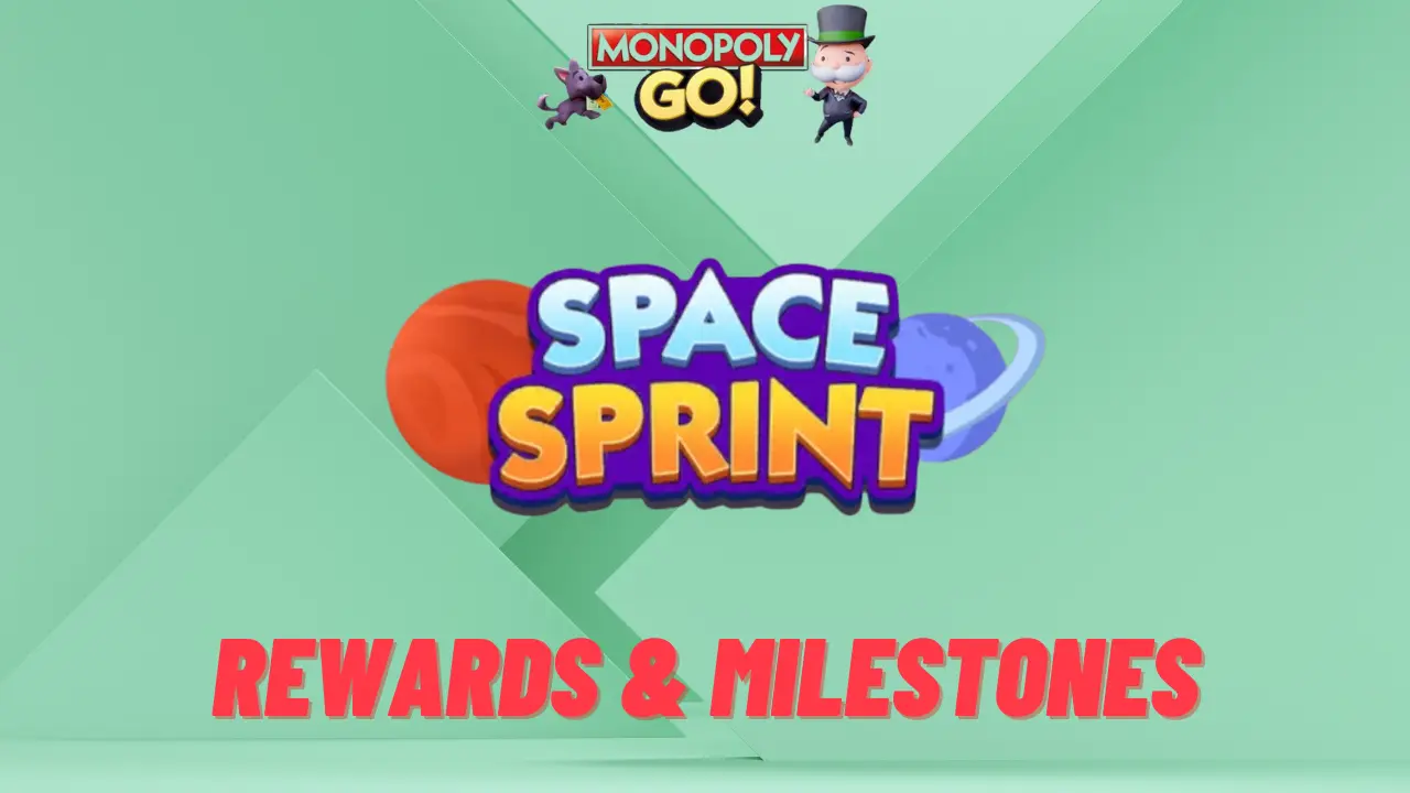 Monopoly Go ‘Space Sprint’ Rewards And Milestones (August 19)