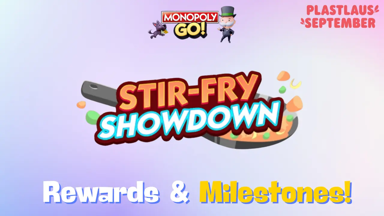 Monopoly Go ‘Stir-Fry Showdown’ Rewards And Milestones (August 25)