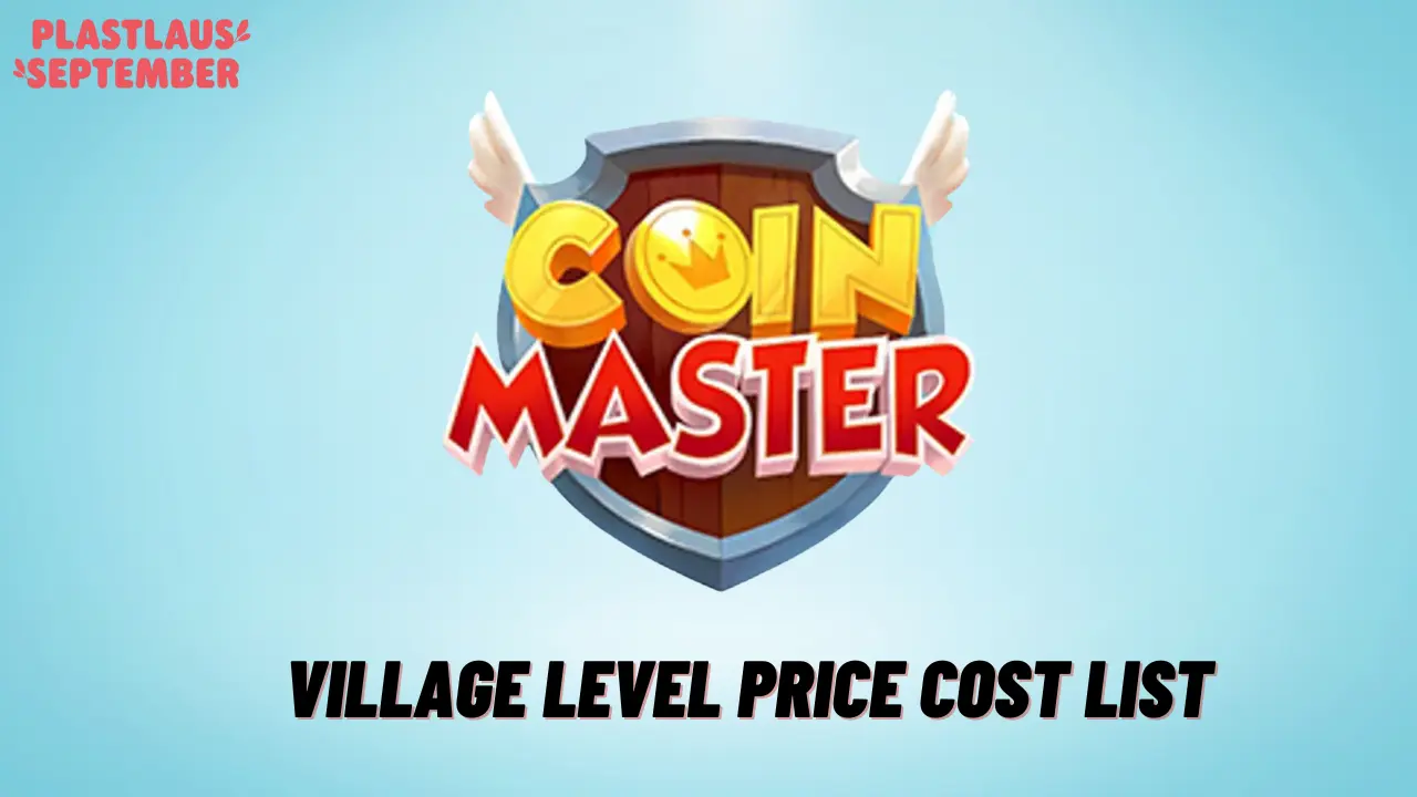 Coin Master village level price cost list