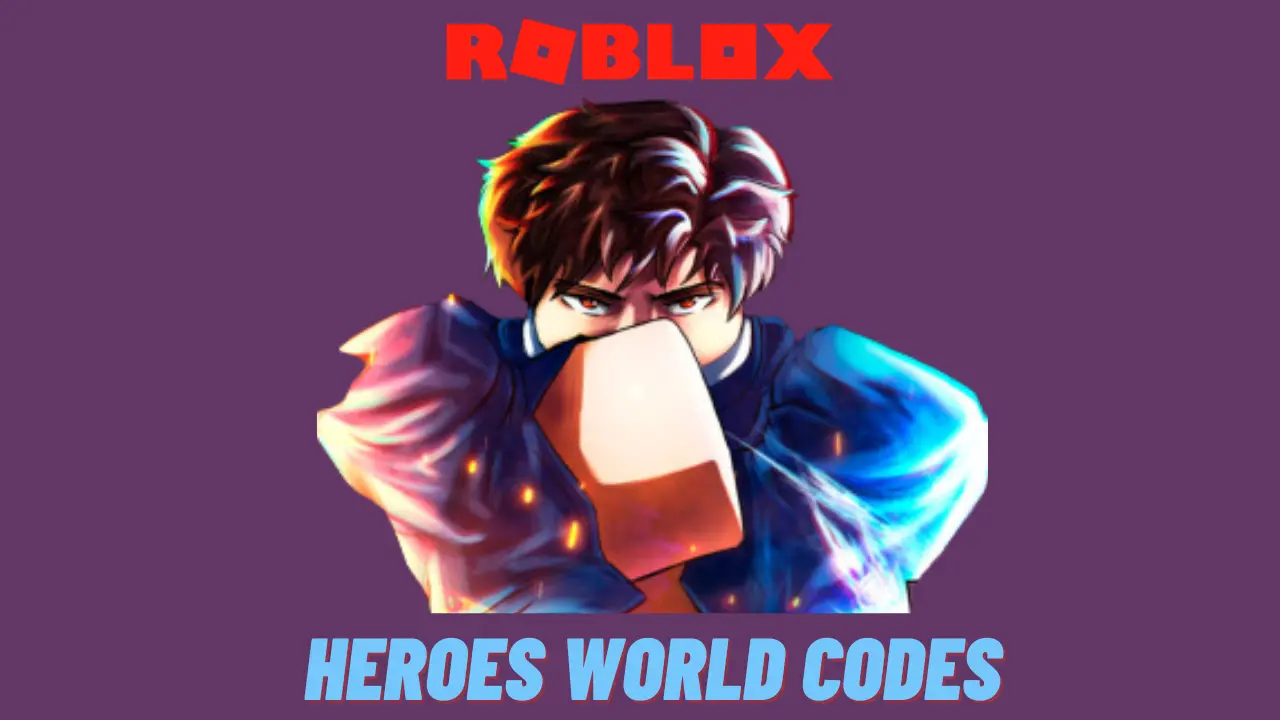 Heroes World Codes