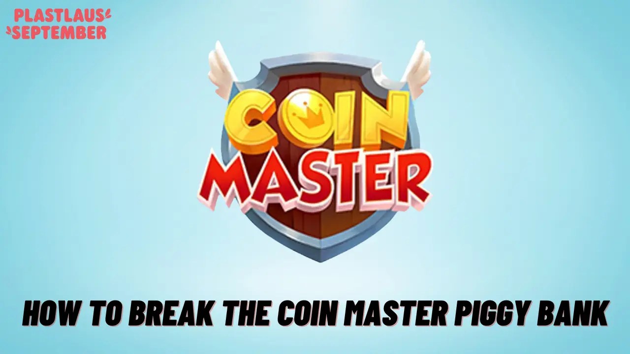 How to break the Coin Master Piggy Bank