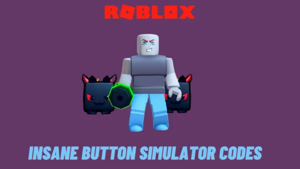 Insane Button Simulator Codes