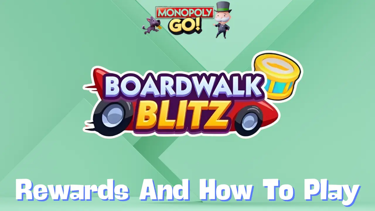 Monopoly Go 'Boardwalk Blitz' Rewards