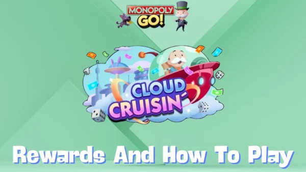 Monopoly Go 'Cloud Cruisin' Rewards