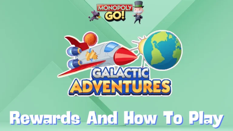 Monopoly Go 'Galactic Adventures' Rewards