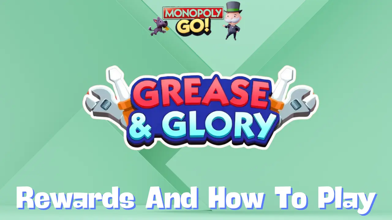 Monopoly Go ‘Grease and Glory’ Rewards, Milestones & How To Play