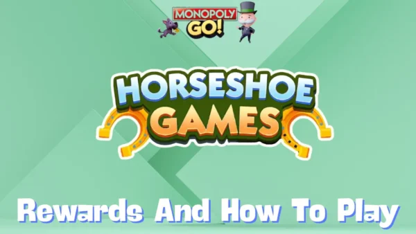 Monopoly Go 'Horseshoe Games' Rewards