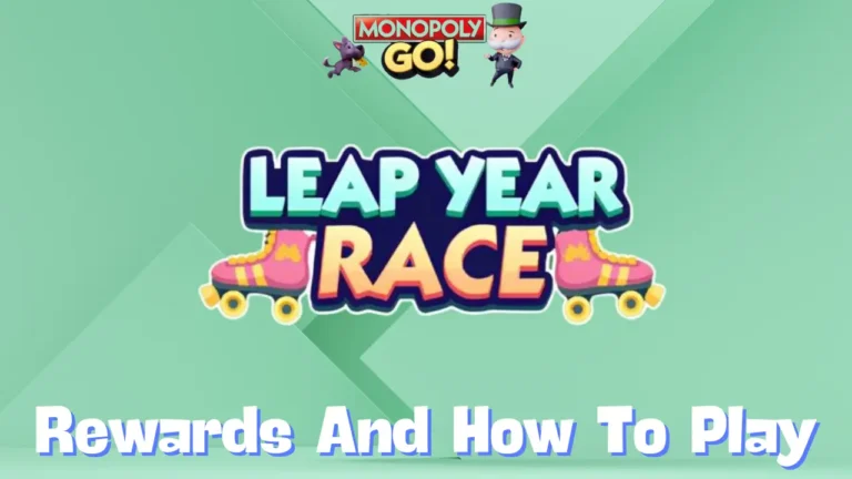 Monopoly Go 'Leap Year Race' Rewards