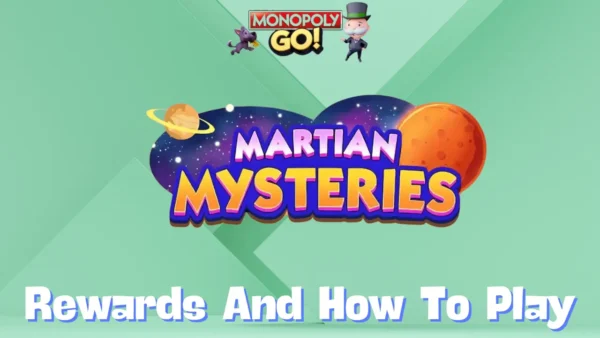 Monopoly Go 'Martian Mysteries' Rewards