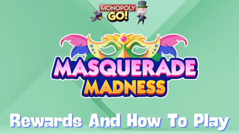 Monopoly Go 'Masquerade Madness' Rewards