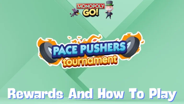 Monopoly Go 'Pace Pushers' Rewards