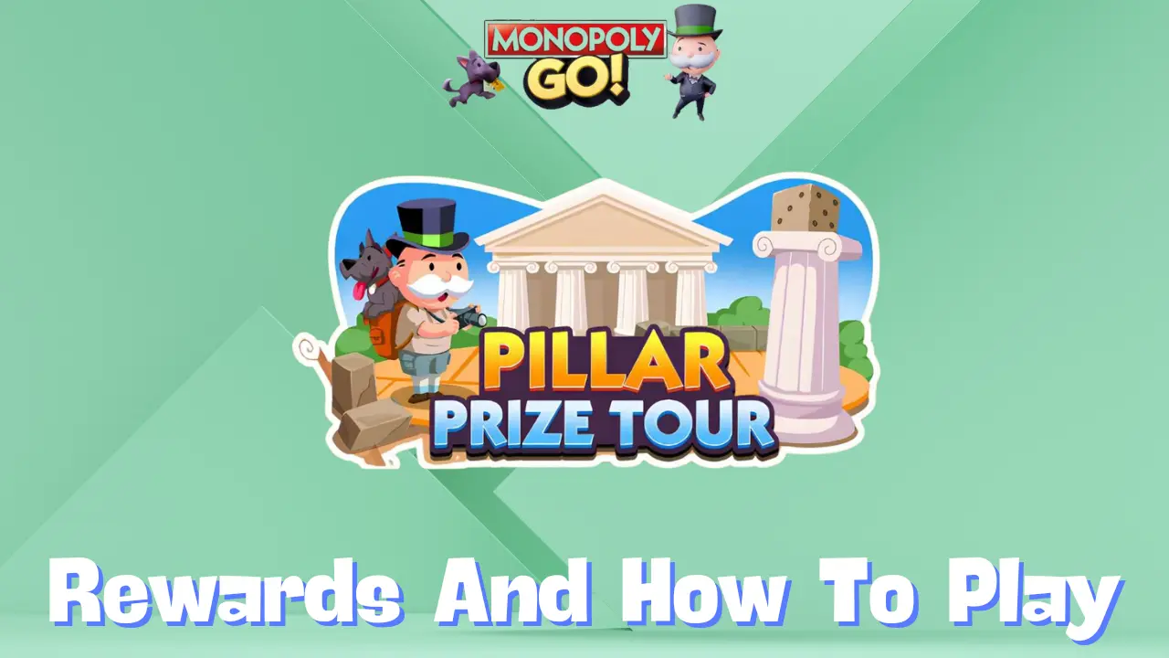 Monopoly Go 'Pillar Prize Tour' Rewards