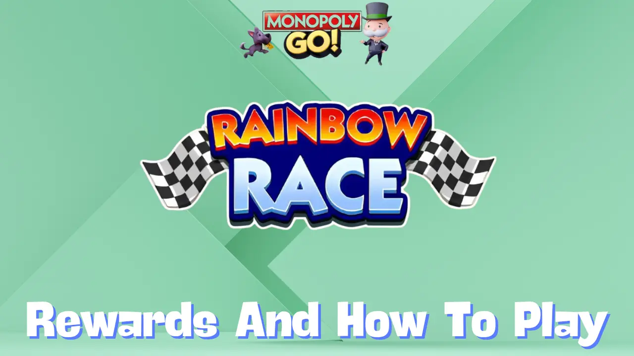 Monopoly Go 'Rainbow Race' Rewards