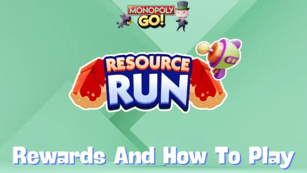 Monopoly Go 'Resource Run' Rewards