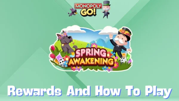 Monopoly Go 'Spring Awakening Event' Rewards