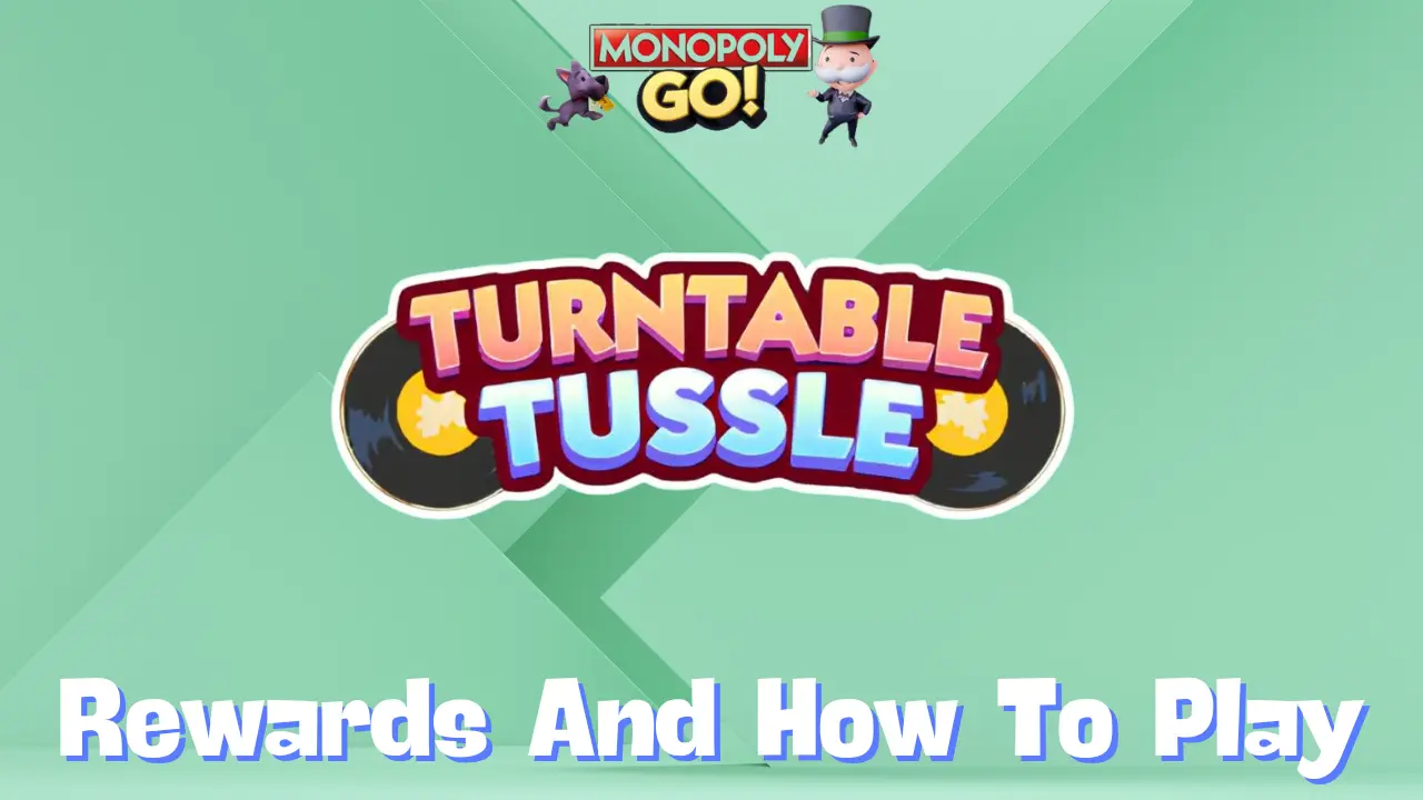 Monopoly Go 'Turntable Tussle' Rewards