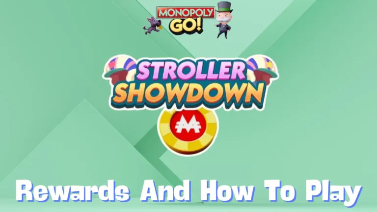 Monopoly Go ‘Stroller Showdown’ Rewards