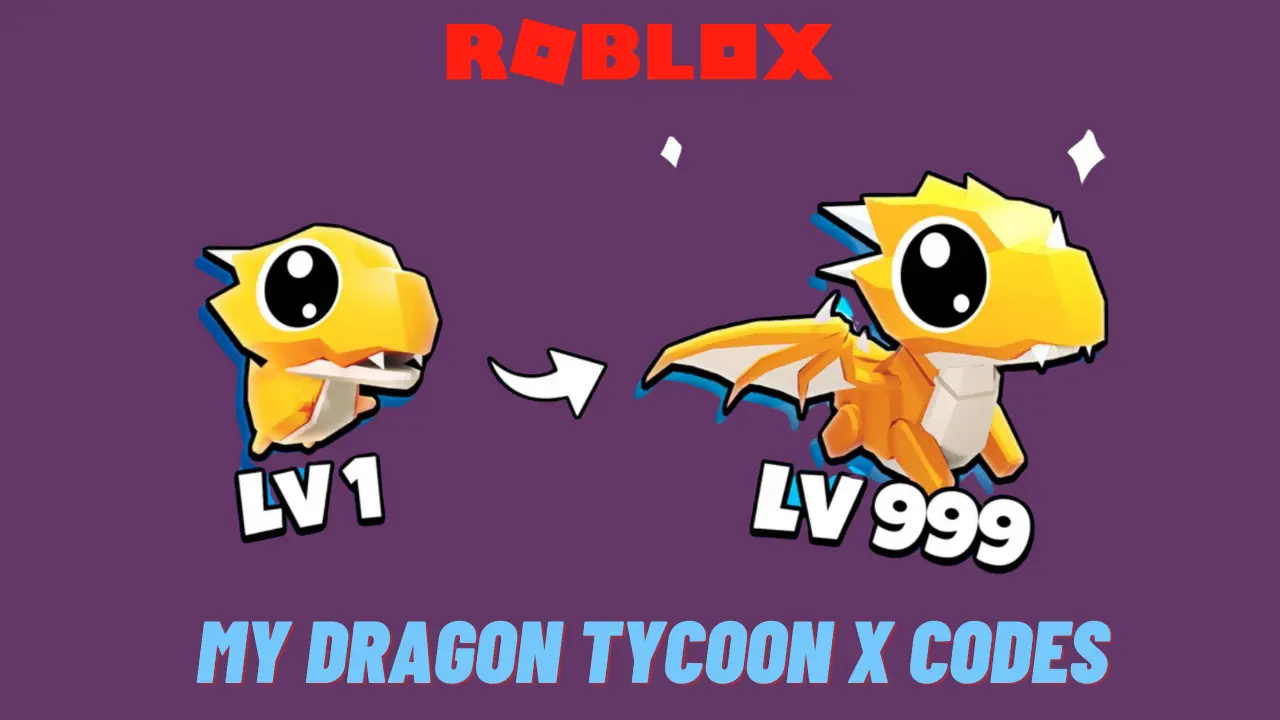 My Dragon Tycoon X Codes