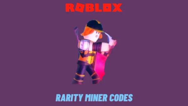 Rarity Miner Codes