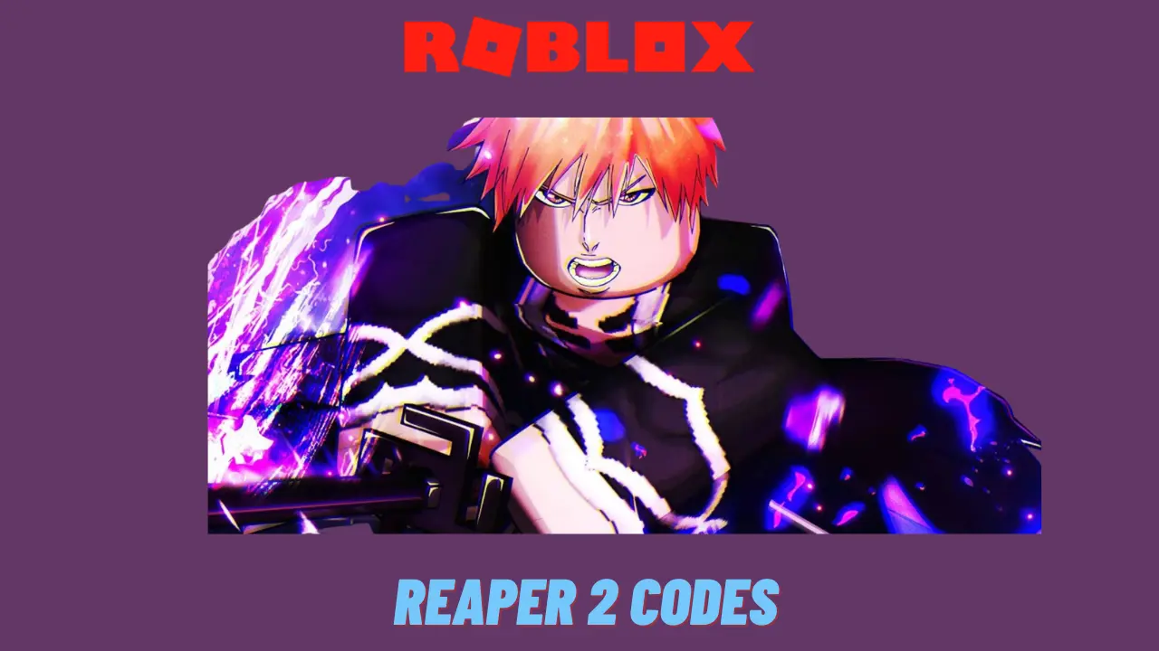 Reaper 2 Codes