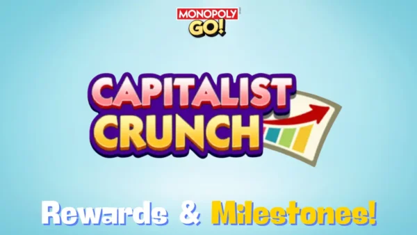 capitalist crunch monopoly go rewards and milestones