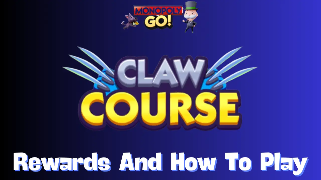 claw course monopoly go rewards and milestones