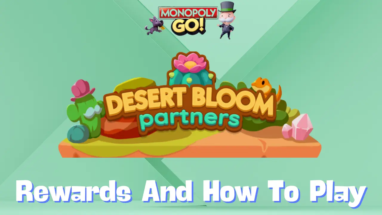 desert bloom partners rewards, milestones and how to play