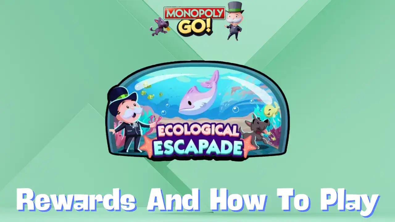 ecological escapade monopoly go