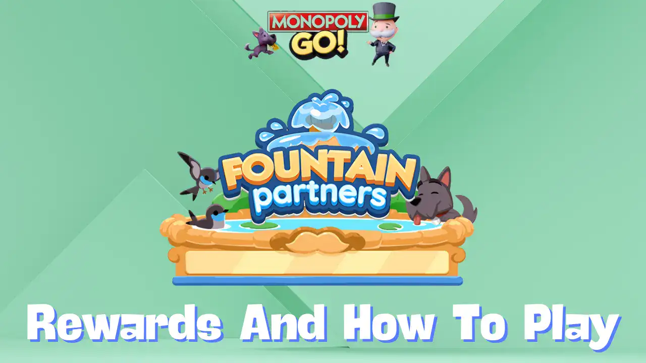 fountain partners monopoly go rewards and how to play