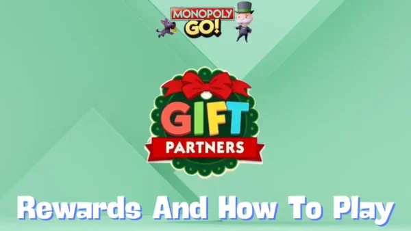 gift partners monopoly go rewards and how to play