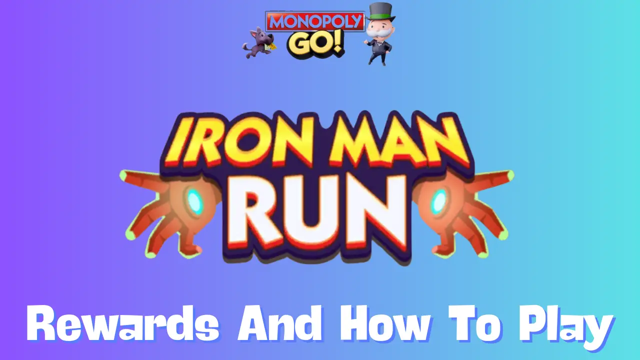 Monopoly Go ‘Iron Man Run’ Rewards, Milestones & How To Play