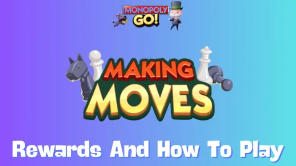 making moves monopoly go rewards and milestones