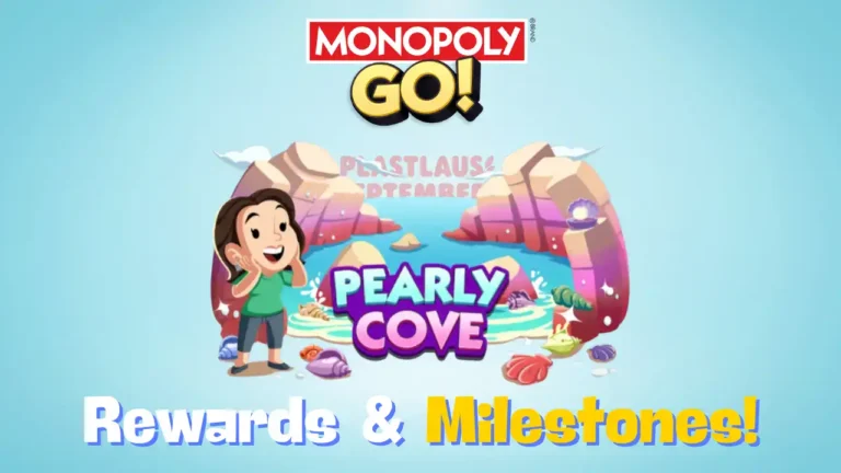 pearly cove monopoly go rewards and milestones