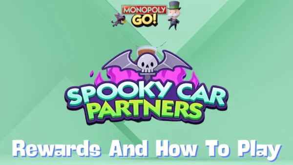 spooky car partners monopoly go rewards and how to play